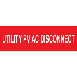 3x1, Utility PV AC Disconnect, Plastic Solar Labels, PV-454