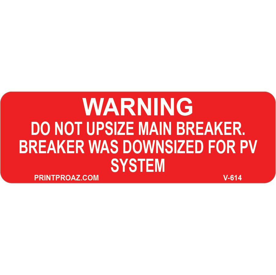 3x1 Warning Do Not Upsize For PV, Vinyl Solar Labels, V-614