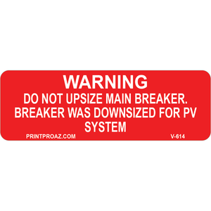 3x1 Warning Do Not Upsize For PV, Vinyl Solar Labels, V-614