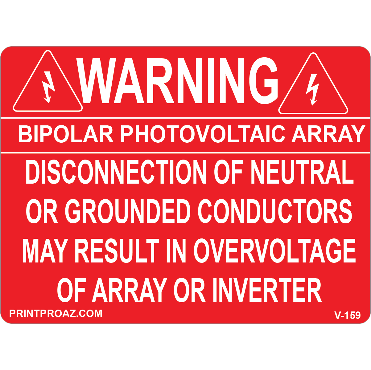 4X3 WARNING BIPOLAR PHOTOVOLTAIC ARRAY, Vinyl Decal, V-159