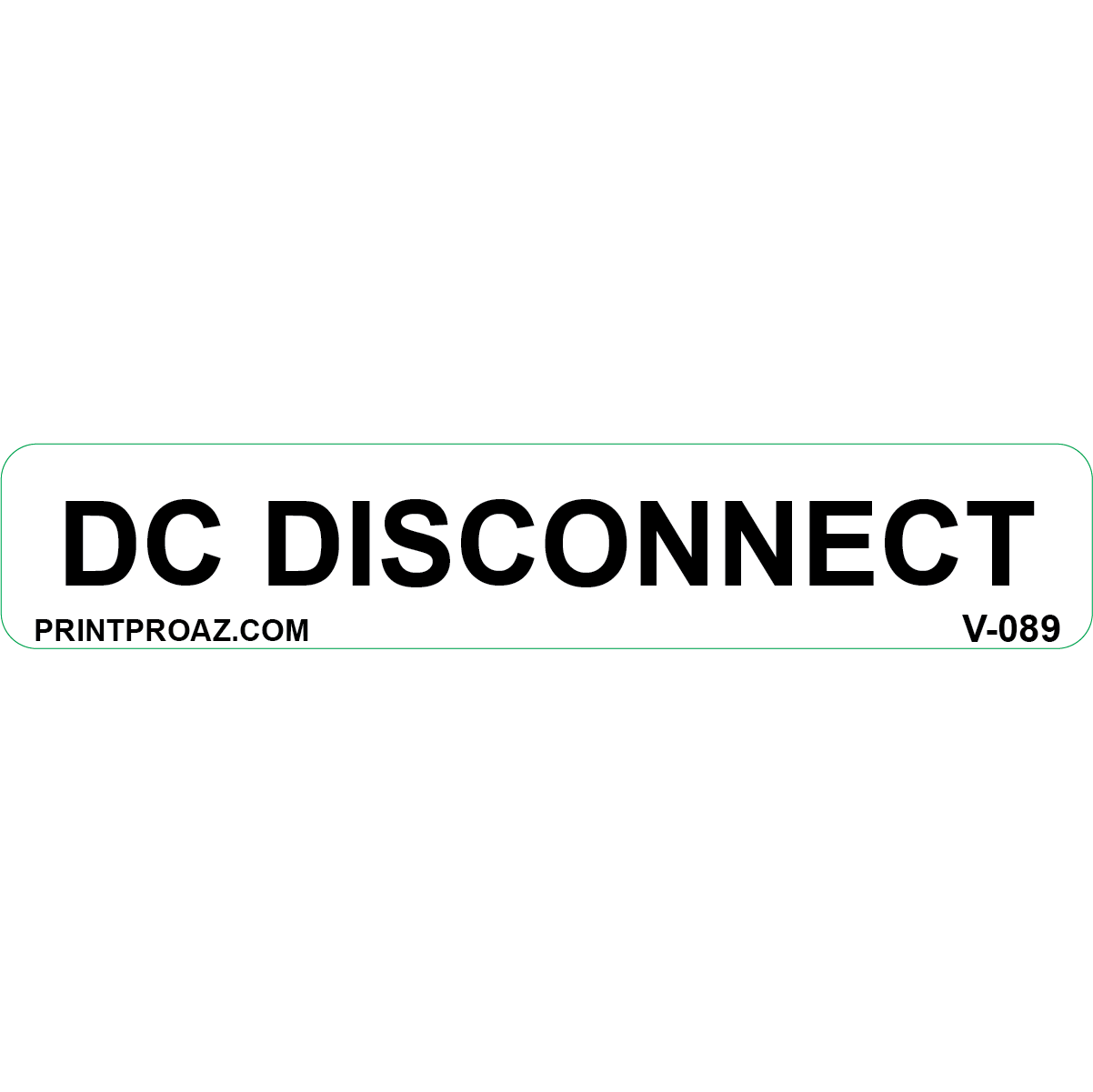 4x.75 DC Disconnect, Vinyl Decal, V-089