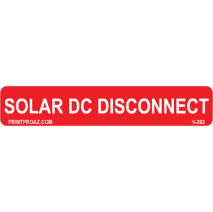 4x.75 Solar DC Disconnect, Vinyl Decal Solar Labels, V-282