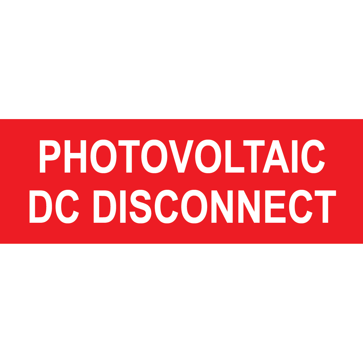 4x1.375, Photovoltaic DC Disconnect Plastic Solar Labels PV-370