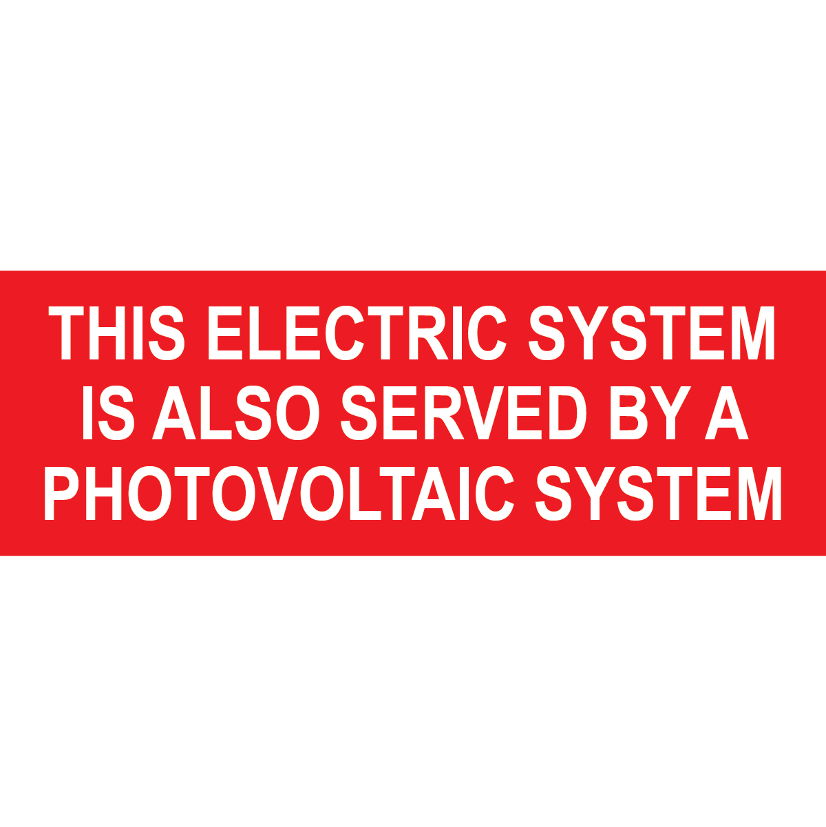4x1.375, This Electric System Is Also Served By A Photovoltaic System, Plastic Solar Labels, PV-362