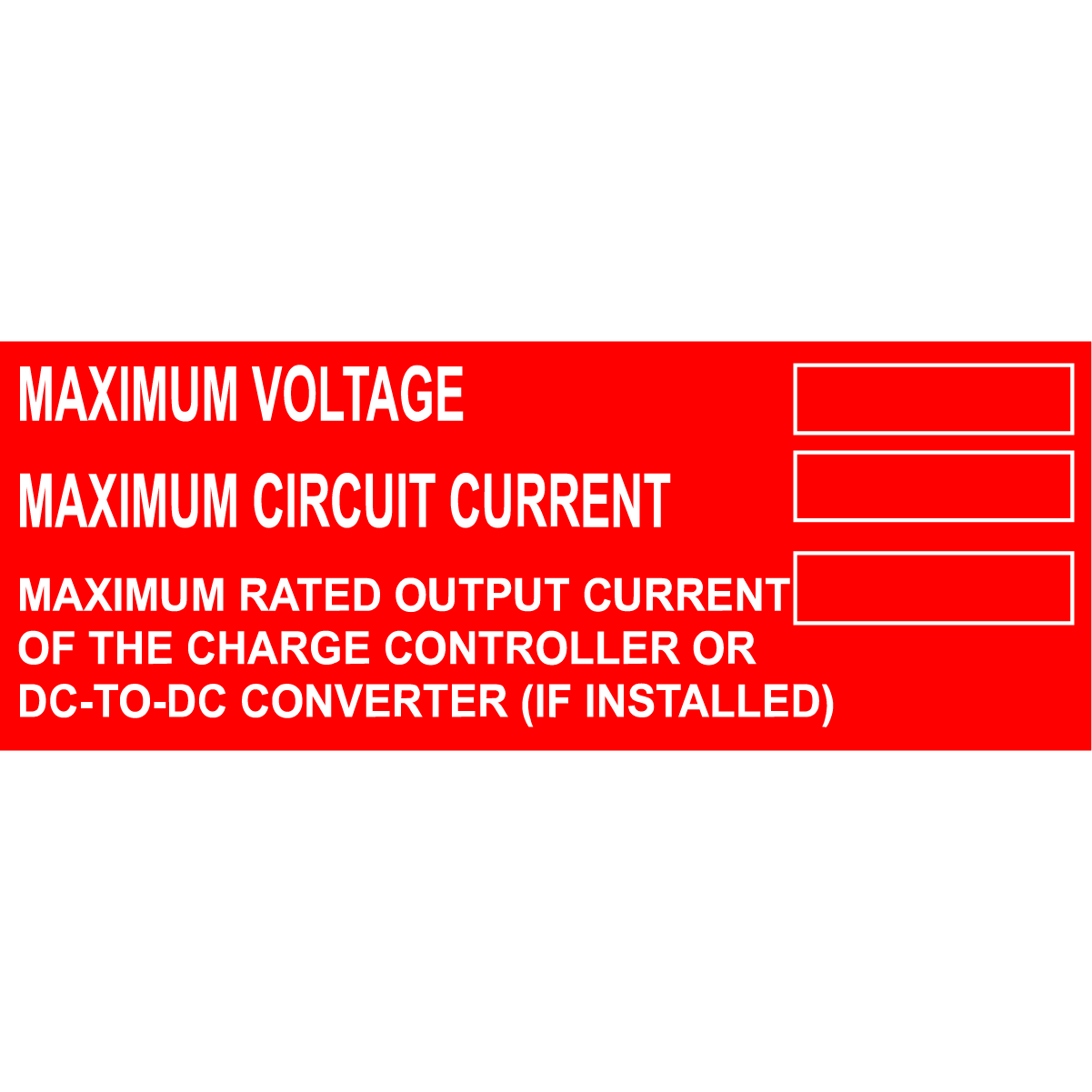 4x1.5 Maximum Voltage Maximum Circuit Current Maximum Rated Output Current, Plastic Solar Labels, PV-038