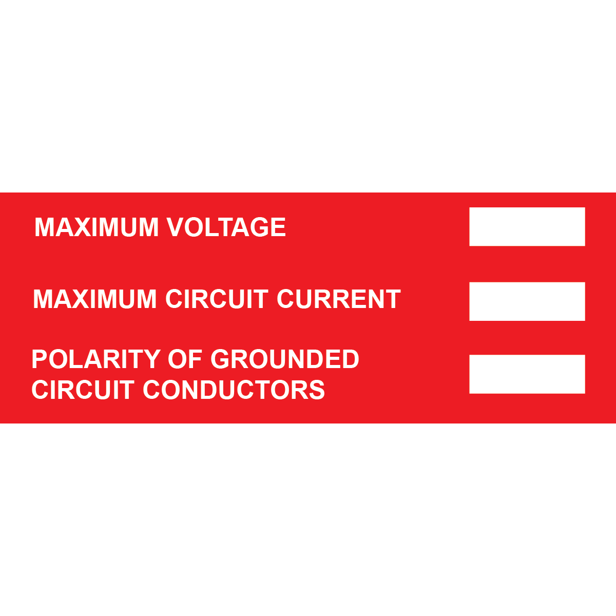 4x1.5 Maximum Voltage Maximum Circuit, Plastic Solar Labels, PV-237
