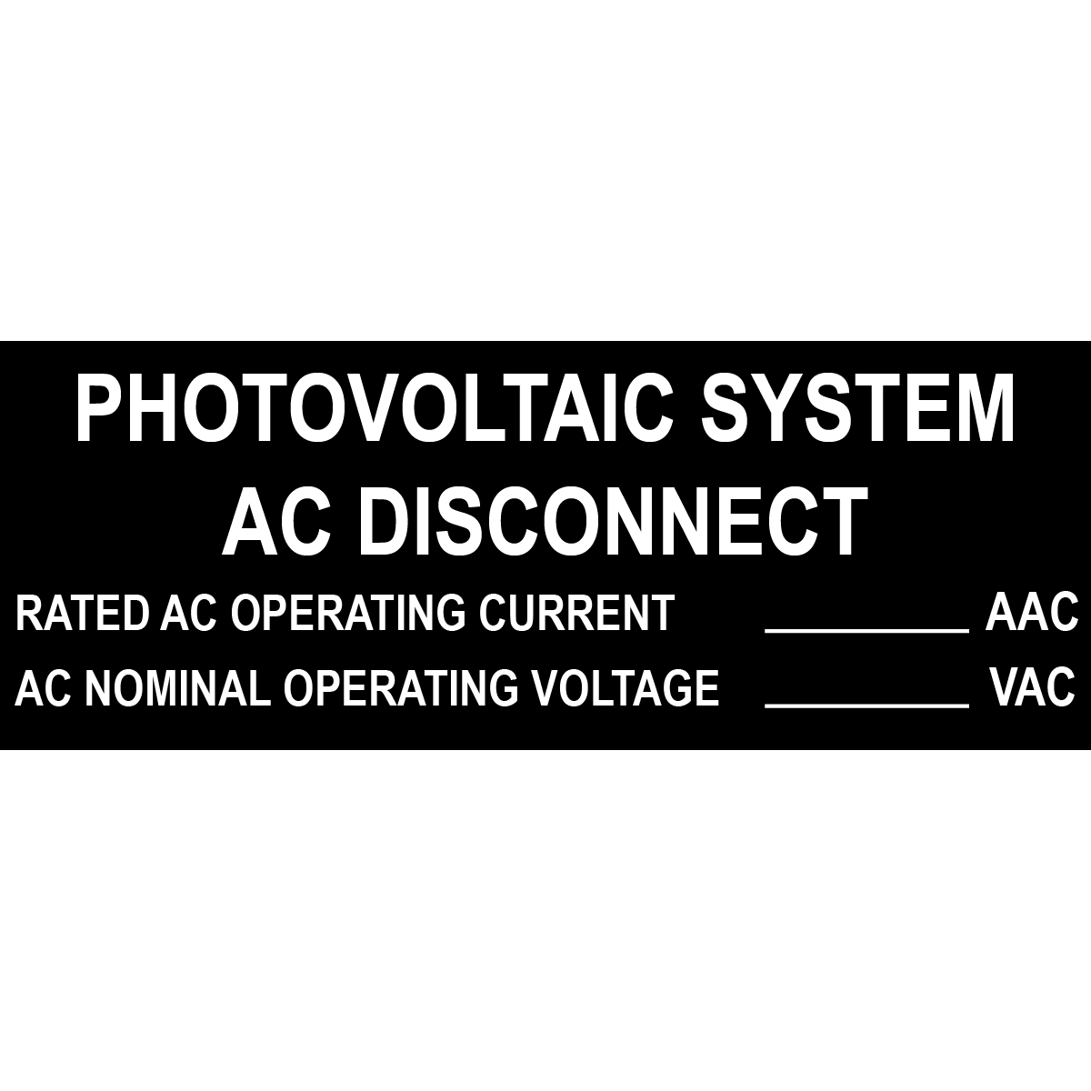 4x1.5 Photovoltaic System AC Disconnect, Plastic Solar Labels, PV-180