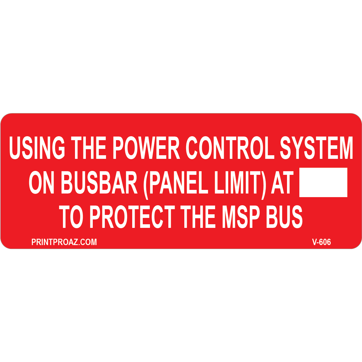 4x1.5 Using the Power Control System, Vinyl Solar Labels, V-606