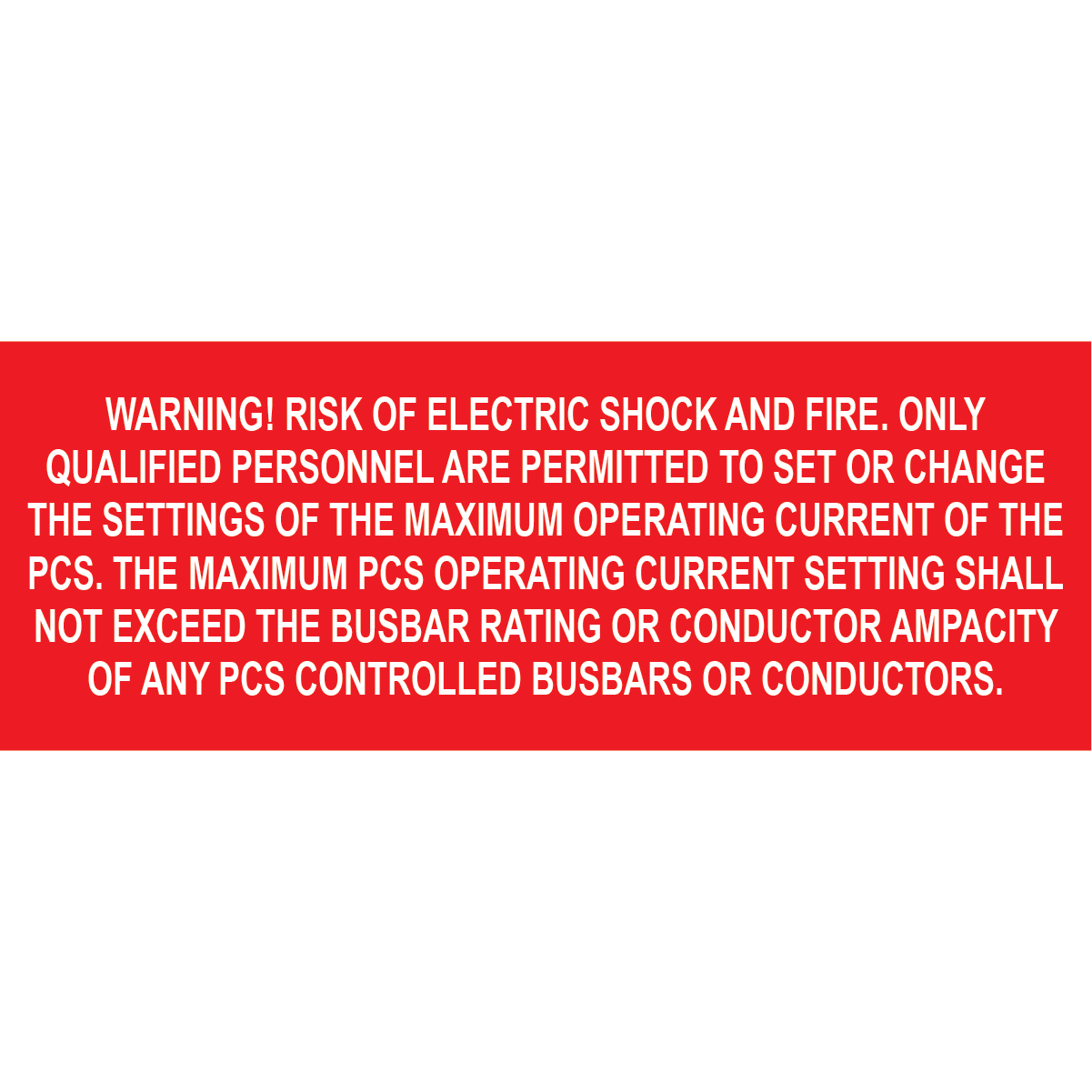 4x1.5, Warning! Risk of Electric Shock and Fire5 , Plastic Solar Labels, PV-476