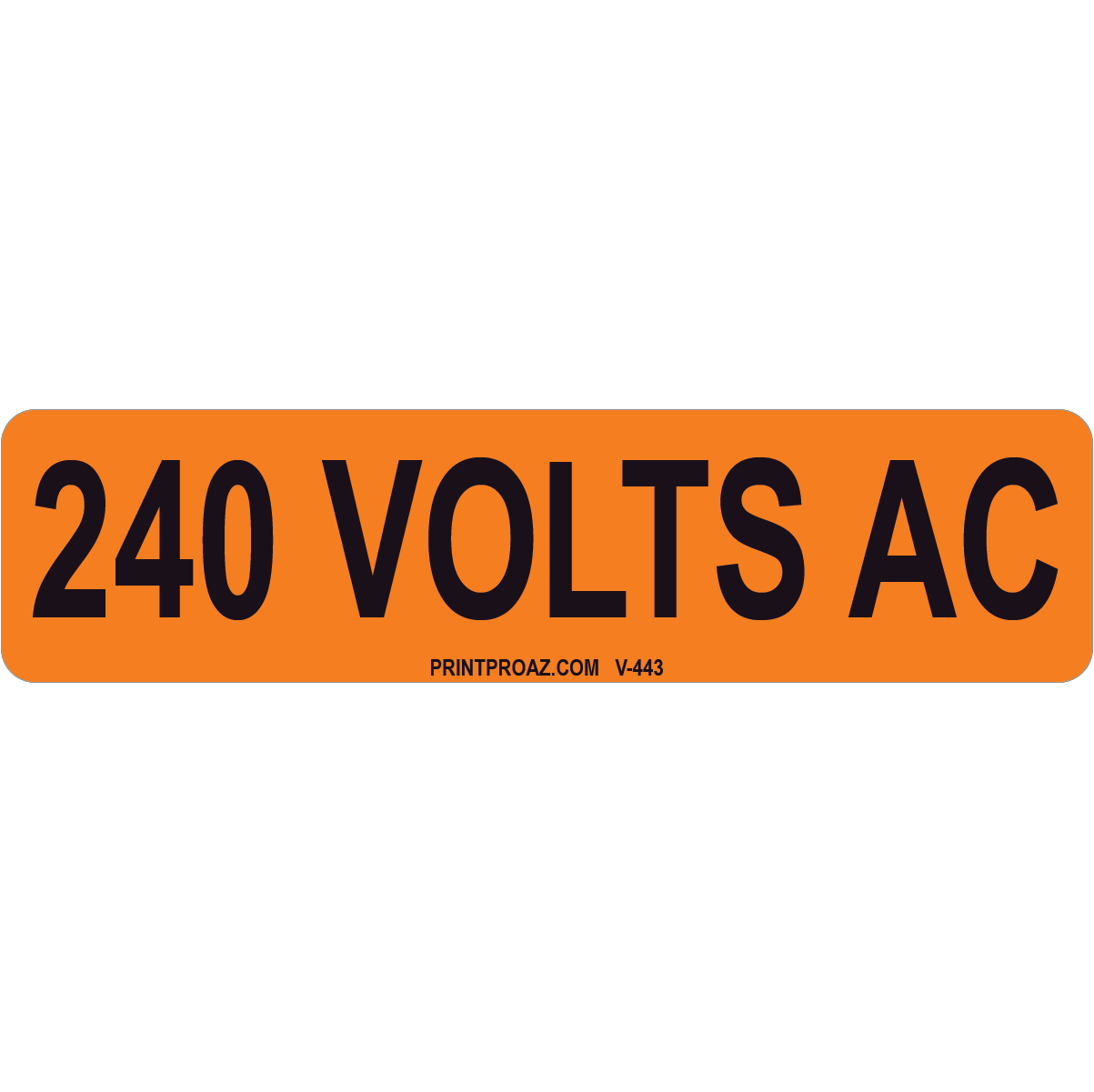 4x1 240 VOLTS AC, Vinyl Decal Solar Labels, V-443