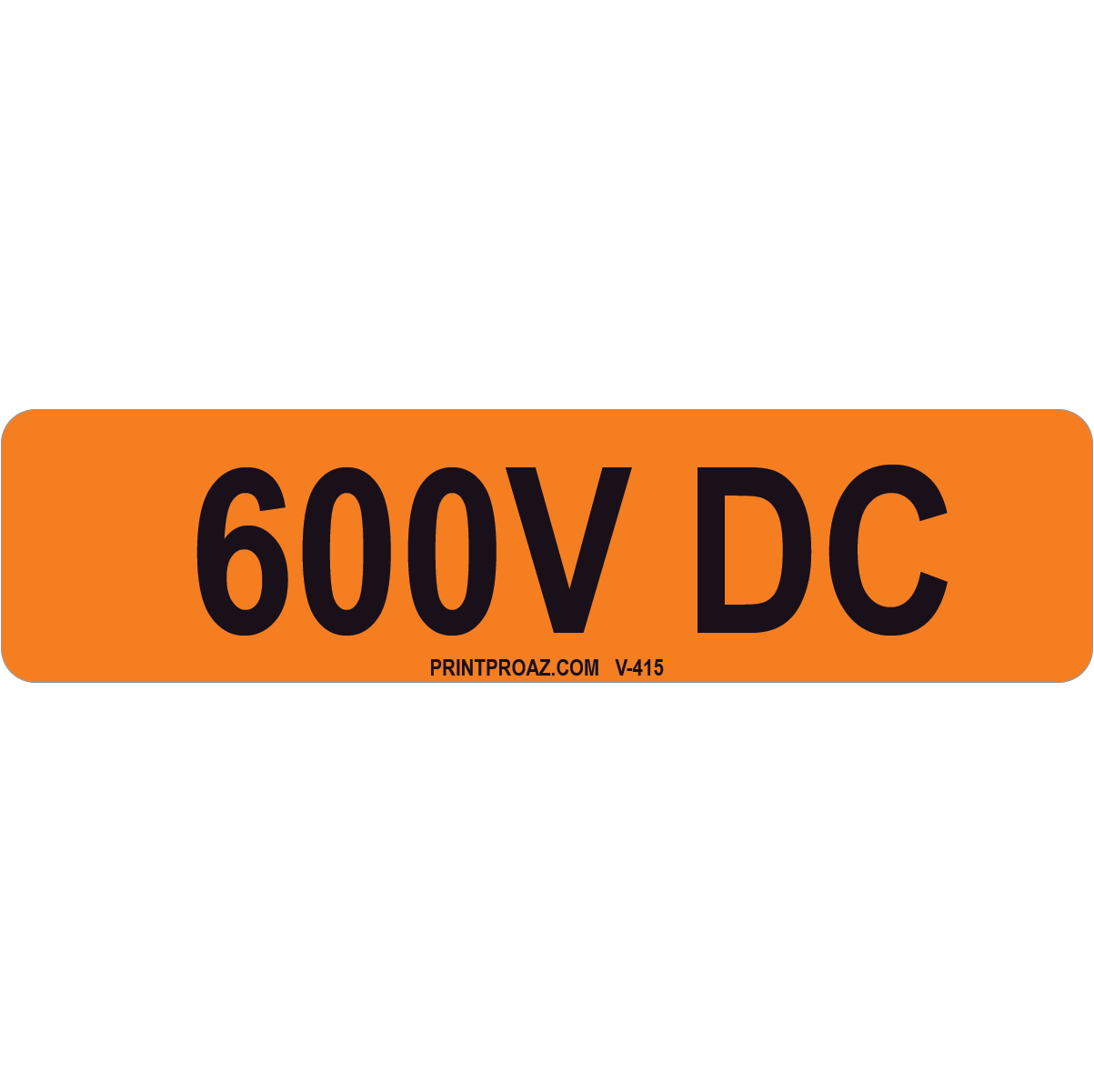 4x1 600V DC, Vinyl Decal Solar Label, V-415