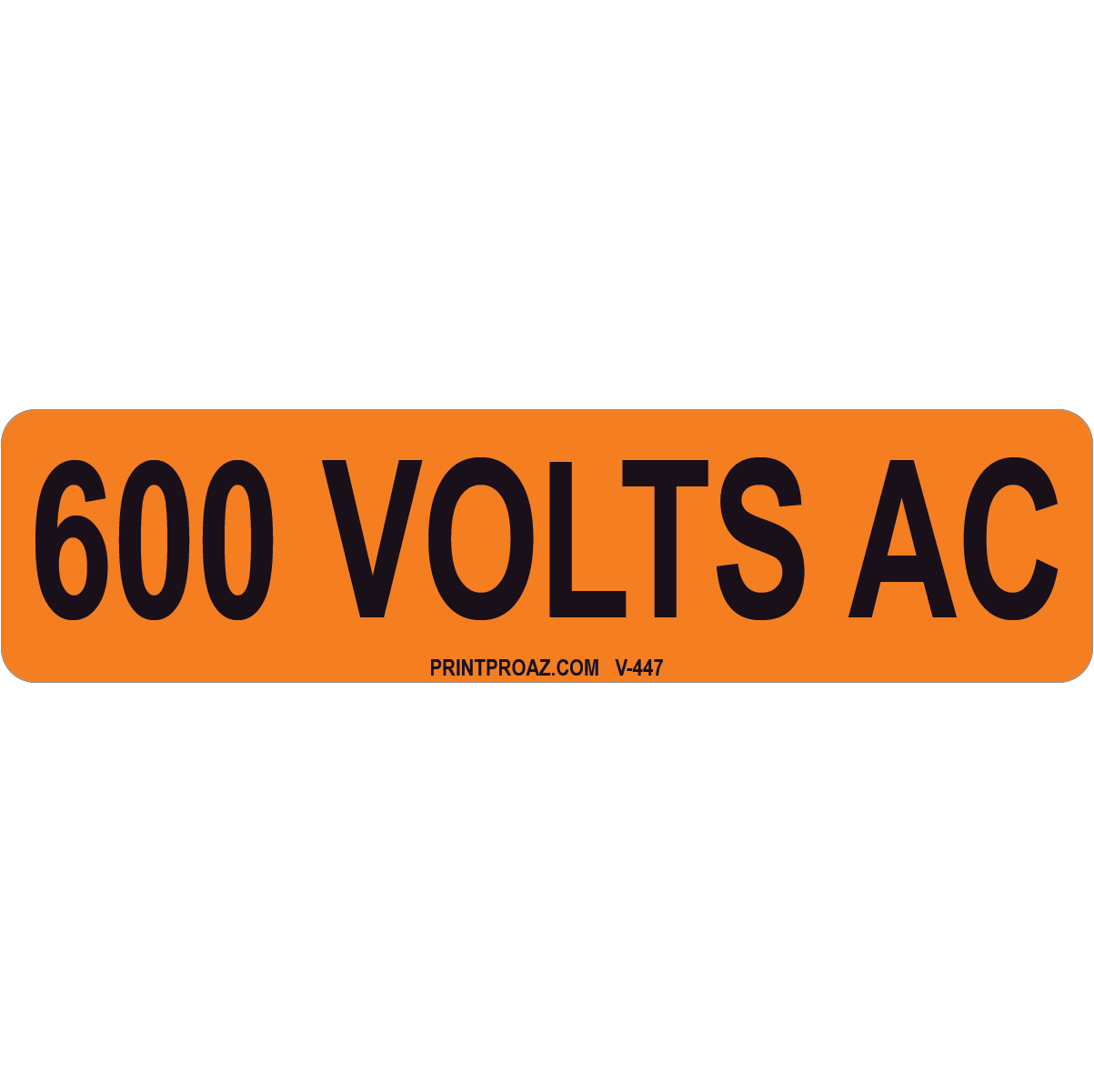 4x1 600 VOLTS AC, Vinyl Decal Solar Labels, V-447