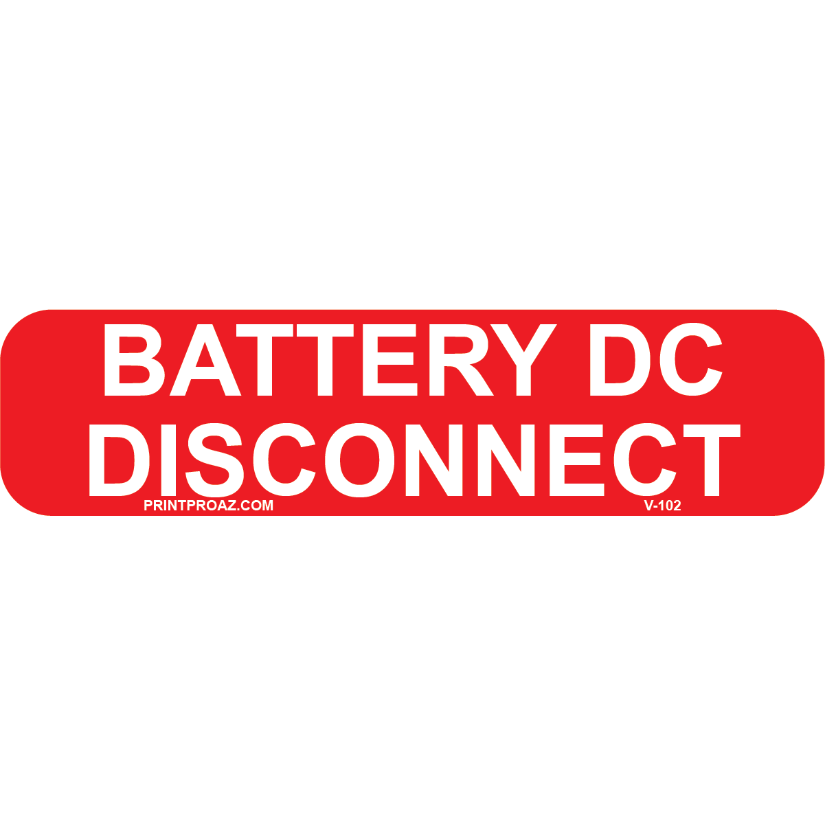 4x1 BATTERY DC DISCONNECT, Vinyl Decal, V-102