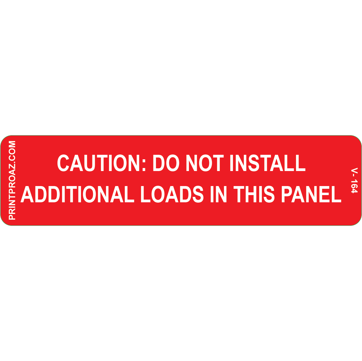 4x1 CAUTION: DO NOT INSTALL, Vinyl Decal, V-164