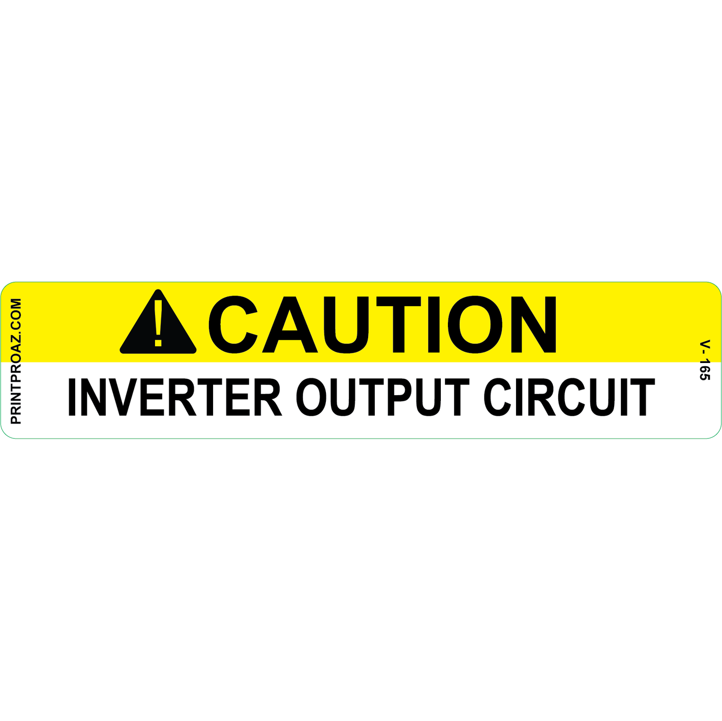 4x1 CAUTION INVERTER OUTPUT CIRCUIT, Vinyl Decal, V-165