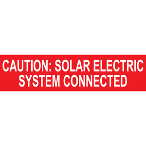 4x1, Caution: Solar Electric System Connected, Plastic Solar Labels, PV-351