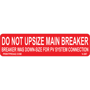 4x1 Do Not Upsize Main Breaker, Vinyl Decal Solar Labels, V-267