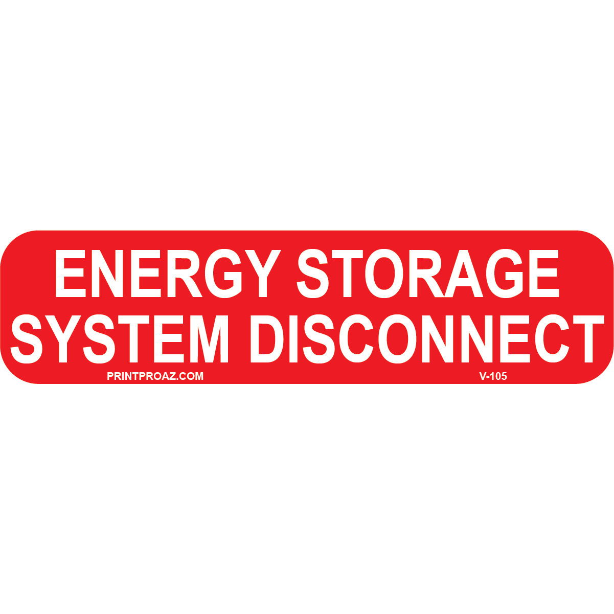4x1 ENERGY STORAGE SYSTEM DISCONNECT, Vinyl Decal, V-105