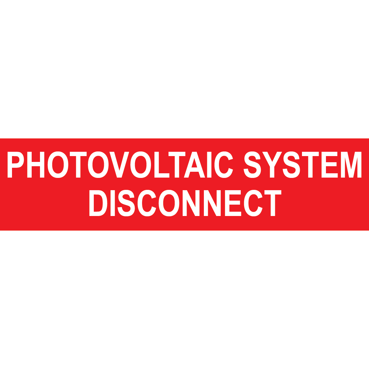 4x1, Photovoltaic System Disconnect, Plastic Solar Labels, PV-346