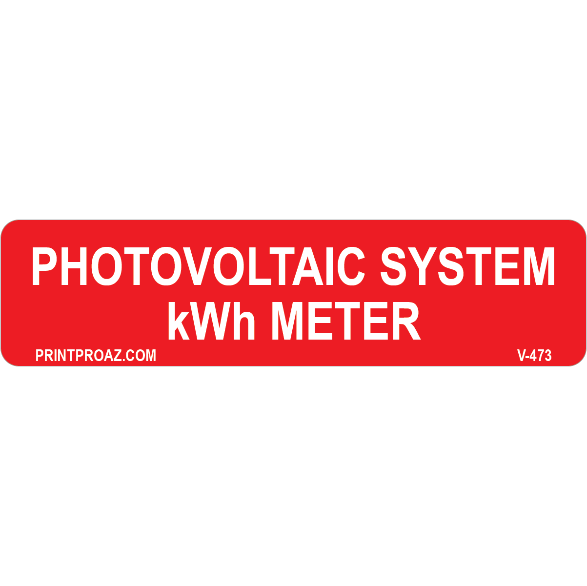 4x1 Photovoltaic System kWh Meter, Vinyl Decal Solar Labels, V-473