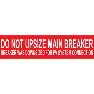 4x1, Do not Upsize Main Breaker, Plastic Solar Labels, PV-520