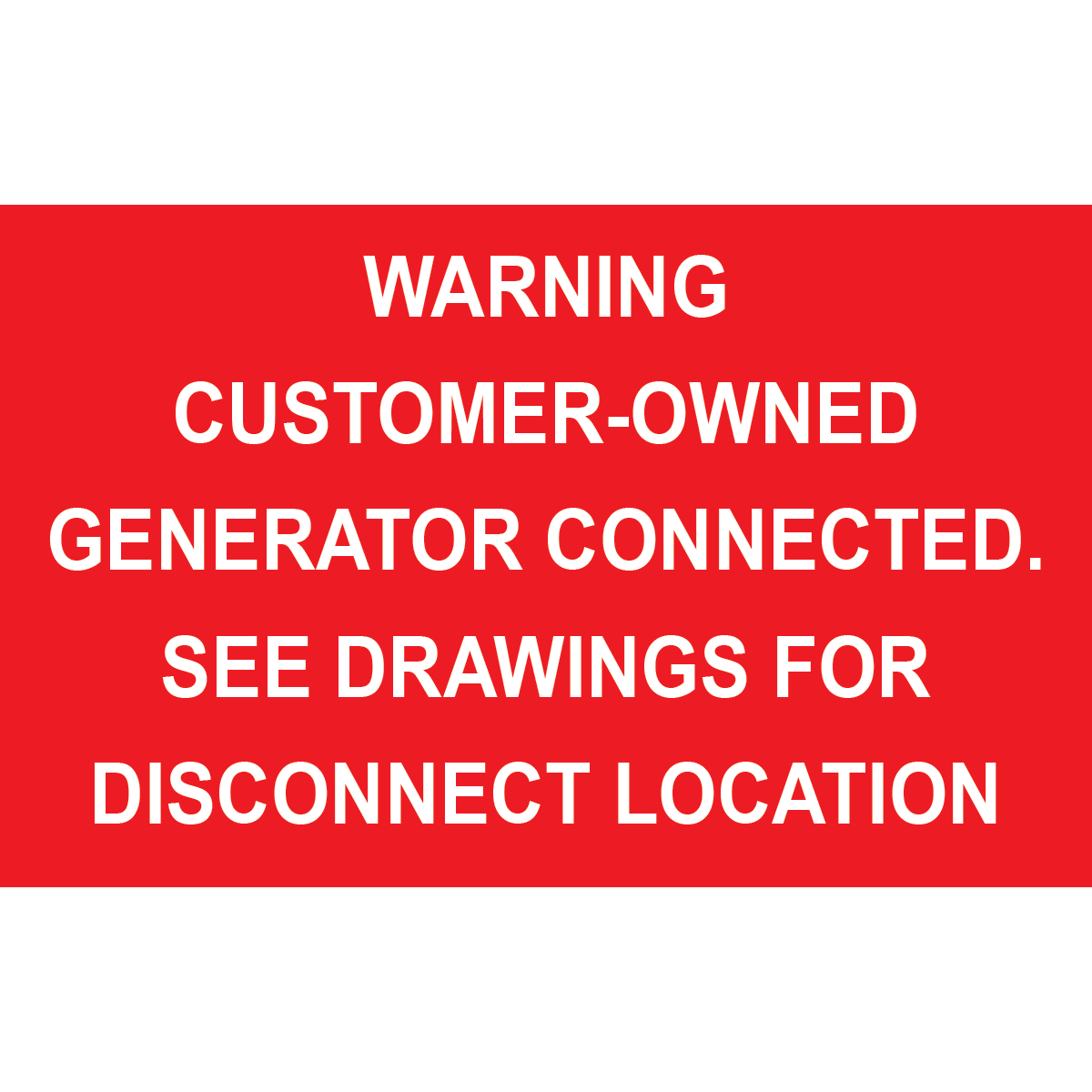 4x2.5 Warning Customer-Owned Generator Connected, Plastic Solar Labels, PV-263