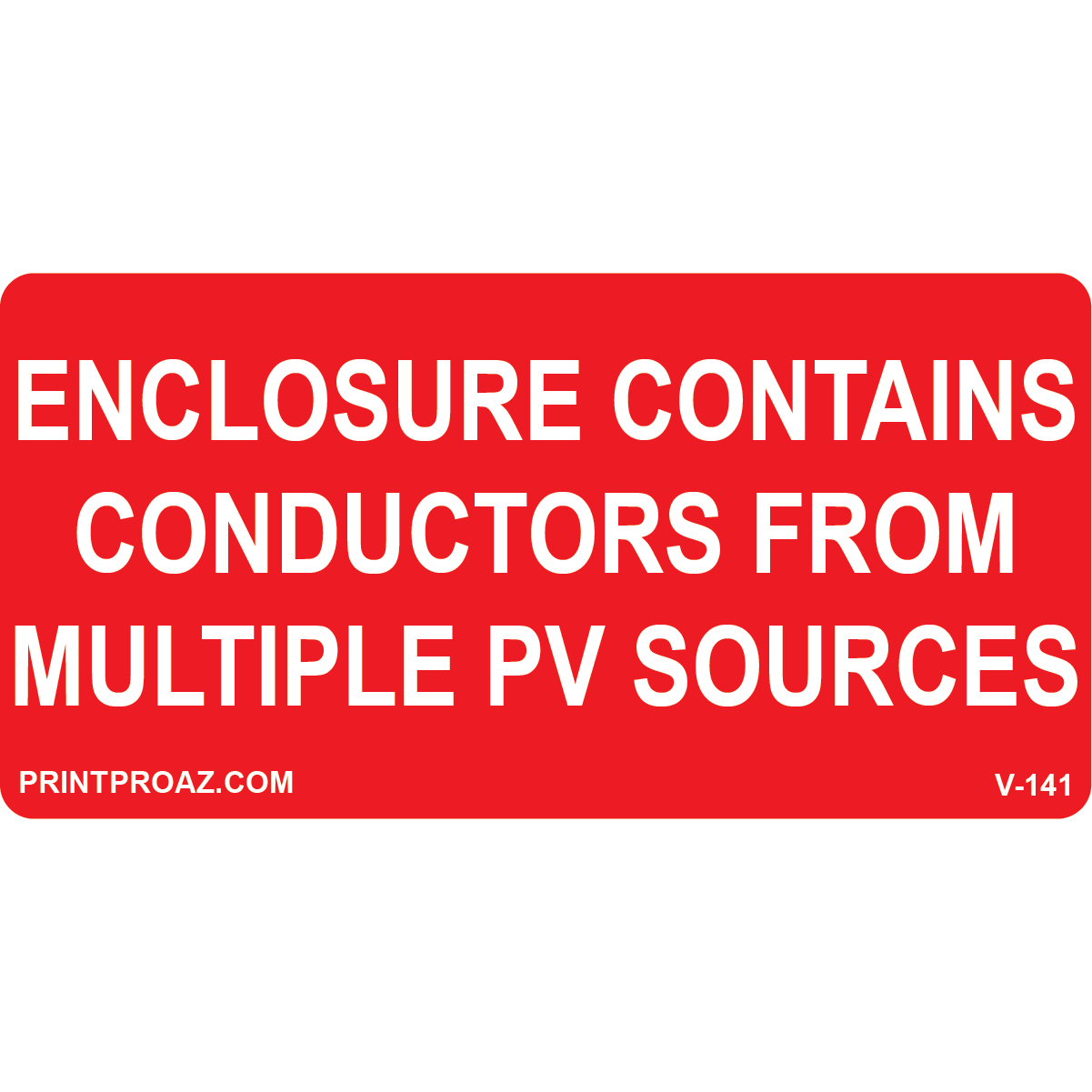 4x2 ENCLOSURE CONTAINS CONDUCTORS, Vinyl Decal, V-141