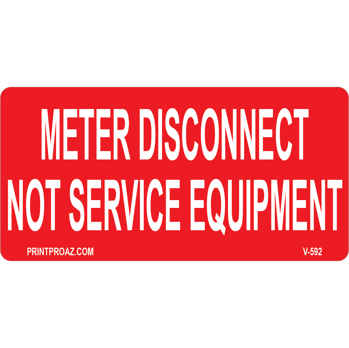 4x2 Meter Disconnect Not Service Equipment, Decal Solar Labels, V-592