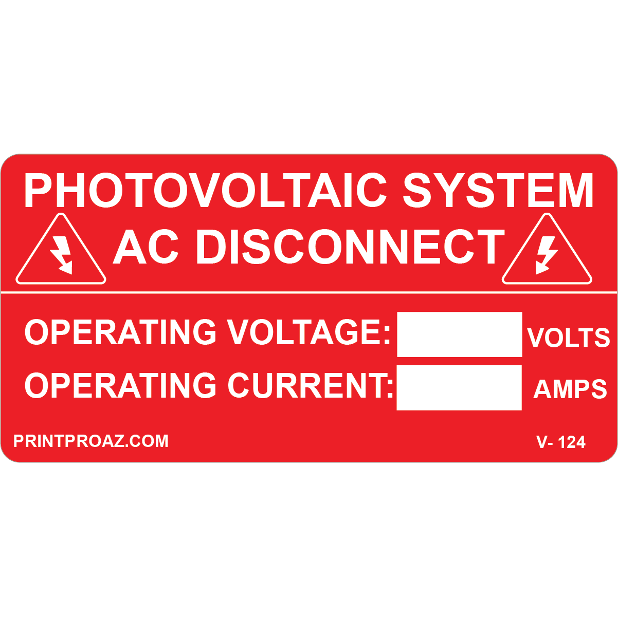 4x2 PHOTOVOLTAIC SYSTEM AC DISCONNECT, Vinyl Decal, V-124