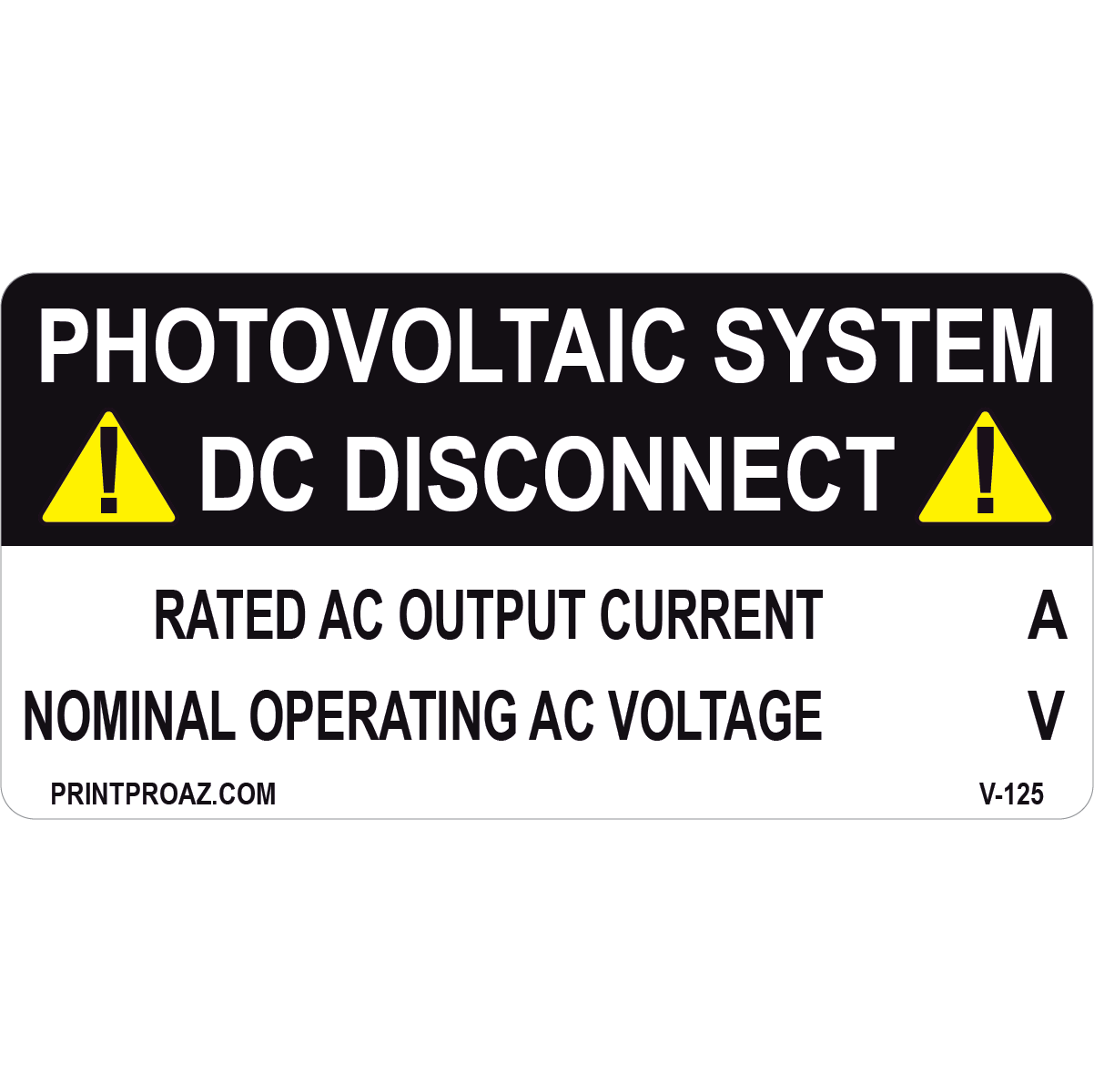 4x2 PHOTOVOLTAIC SYSTEM AC DISCONNECT, Vinyl Decal, V-125