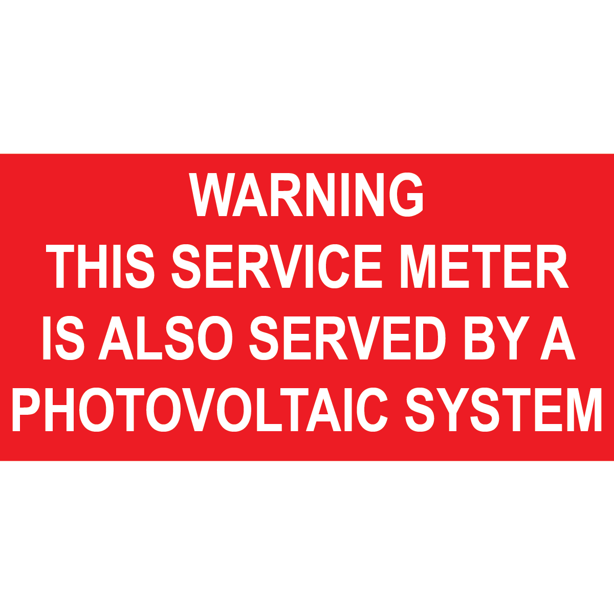 4x2, Solar Warning Placard, Plastic Solar Labels, PV-363