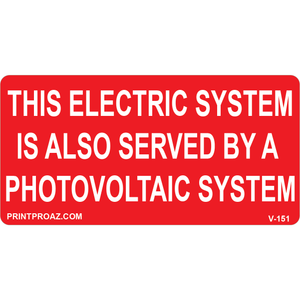 4x2 THIS ELECTRIC SYSTEM IS ALSO SERVED, Vinyl Decal, V-151