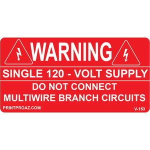4x2 WARNING SINGLE 120 - VOLT SUPPLY, Vinyl Decal, V-153