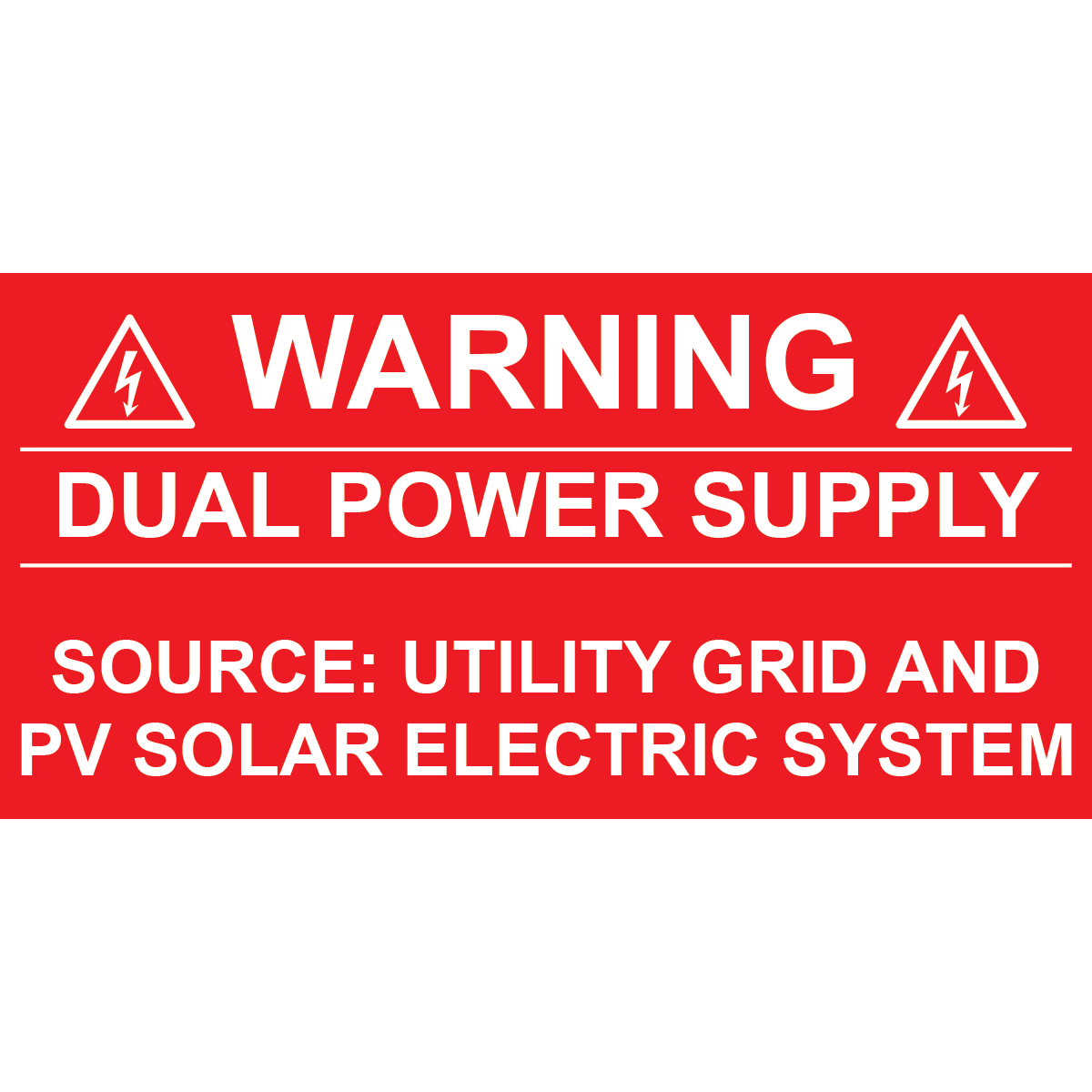 4x2 Warning Dual Power Supply, Plastic Solar Labels, PV-173
