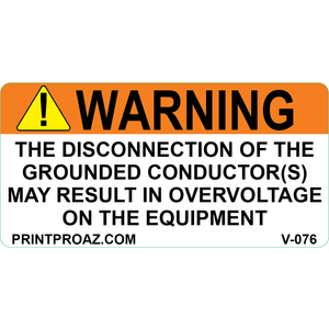 4x2 Warning The Disconnection Of The Grounded Conductor, Vinyl Decal, V-076