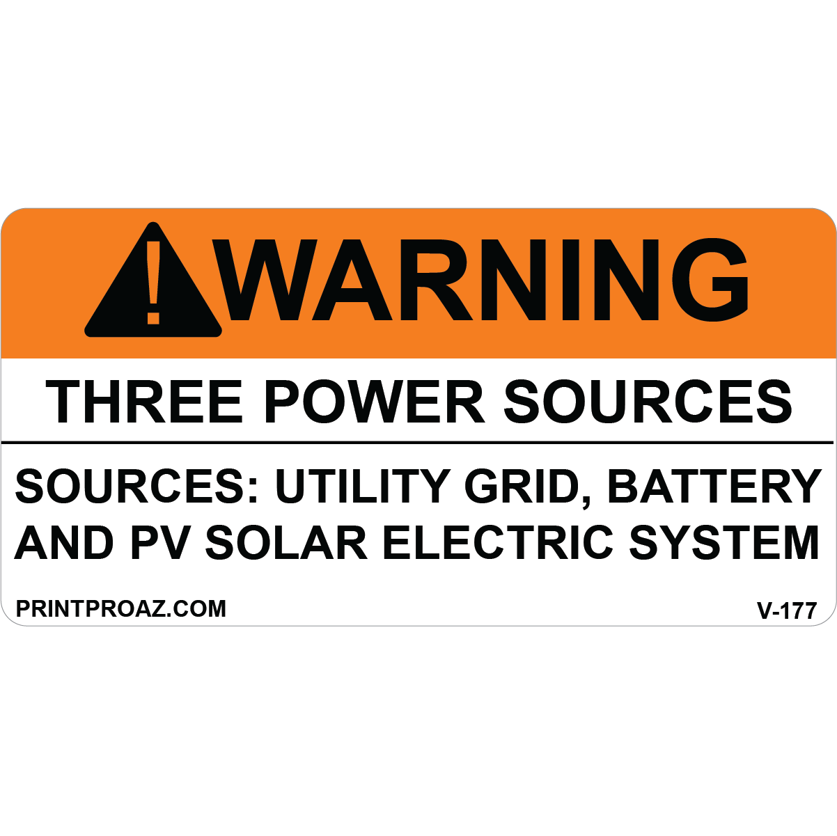 4x2 WARNING THREE POWER SOURCES, Vinyl Decal, V-177