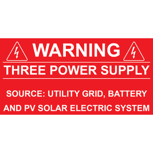 4x2 Warning Three Power Supply - Plastic Solar Labels, PV-130