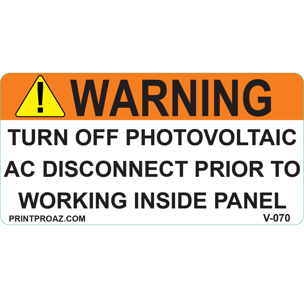 4x2 Warning Turn Off Photovoltaic, Vinyl Decal, V-070