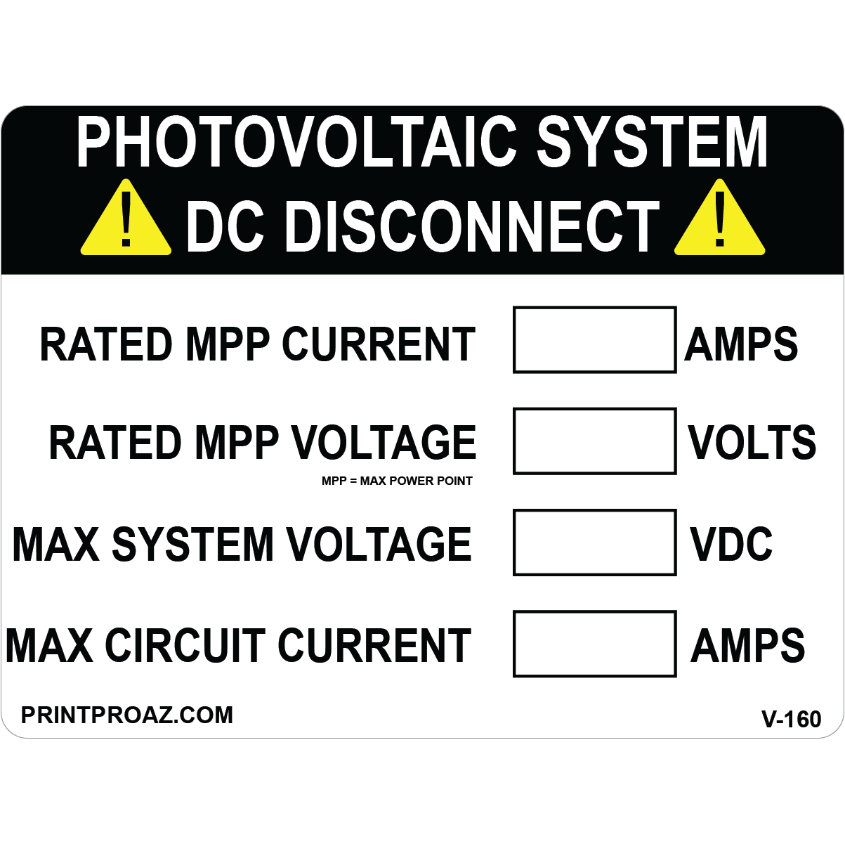 4x3 PHOTOVOLTAIC SYSTEM DC DISCONNECT, Vinyl Decal, V-160