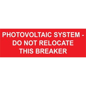 5.25x1.75 Photovoltaic System-Do Not Relocate This Breaker, Plastic Solar Labels, PV-076