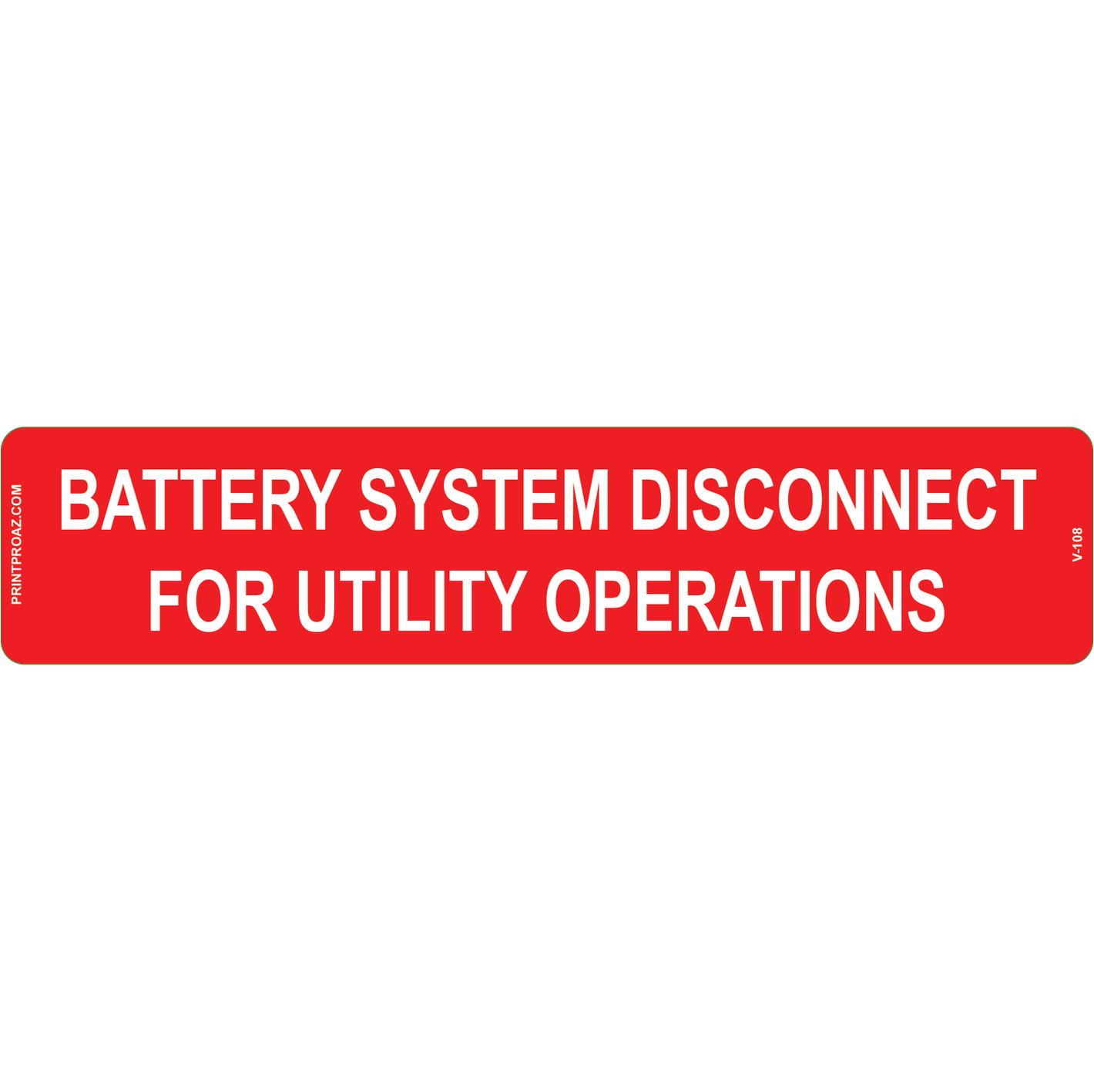 5.75x1.25 BATTERY SYSTEM DISCONNECT FOR UTILITY OPERATIONS, Vinyl Decal, V-108