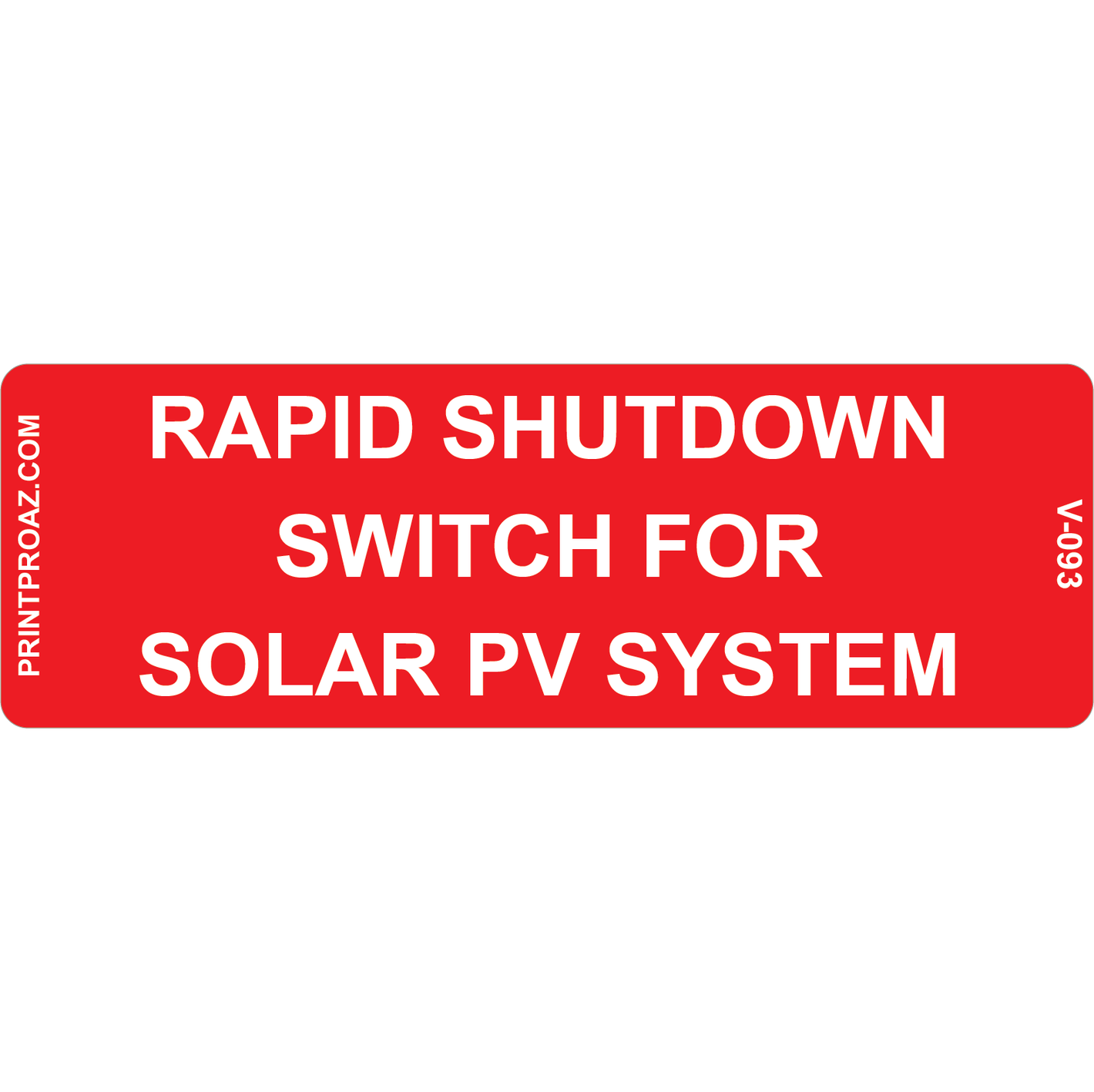 5.75x1.75 Rapid Shutdown Switch For Solar PV System, Reflective Vinyl Decal, V-093
