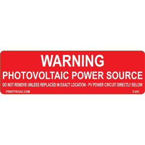 5x1.5 Warning Photovoltaic Power Source, Vinyl Decal, Solar Labels, V-201