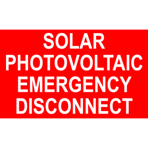 5x3 Solar Photovoltaic Emergency Disconnect, Plastic Solar Labels, PV-579