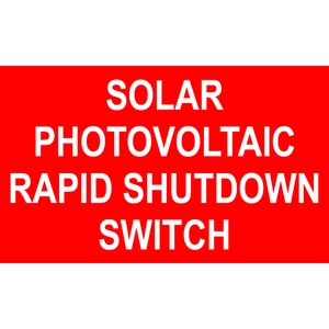 5x3 Solar Photovoltaic Rapid Shutdown Switch, Plastic Solar Labels, PV-580