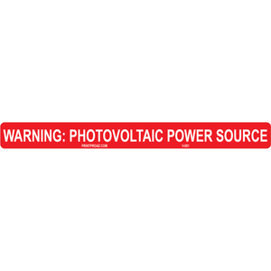7.75x.75 Warning: Photovoltaic Power Source, Reflective Vinyl Decal, V-001