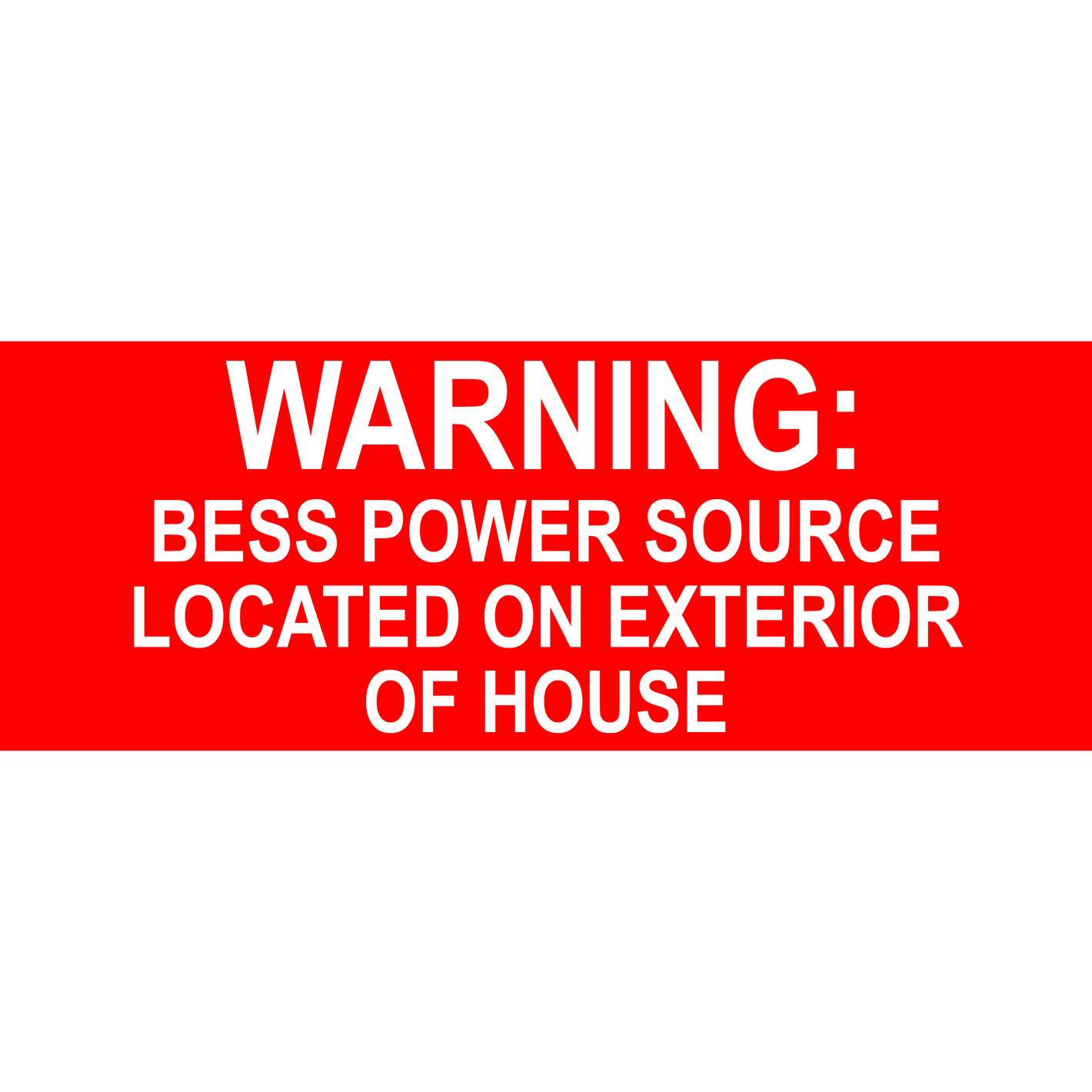 8x3 Warning Bess Power Source Located On Exterior of House, Plastic Solar Labels, PV-581