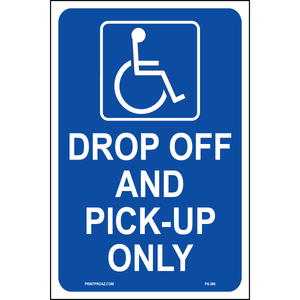 Accessible Drop-Off and Pick-Up Sign, Aluminum, PS-386