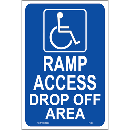 Accessible Ramp Access Drop-Off Sign, Aluminum, PS-385