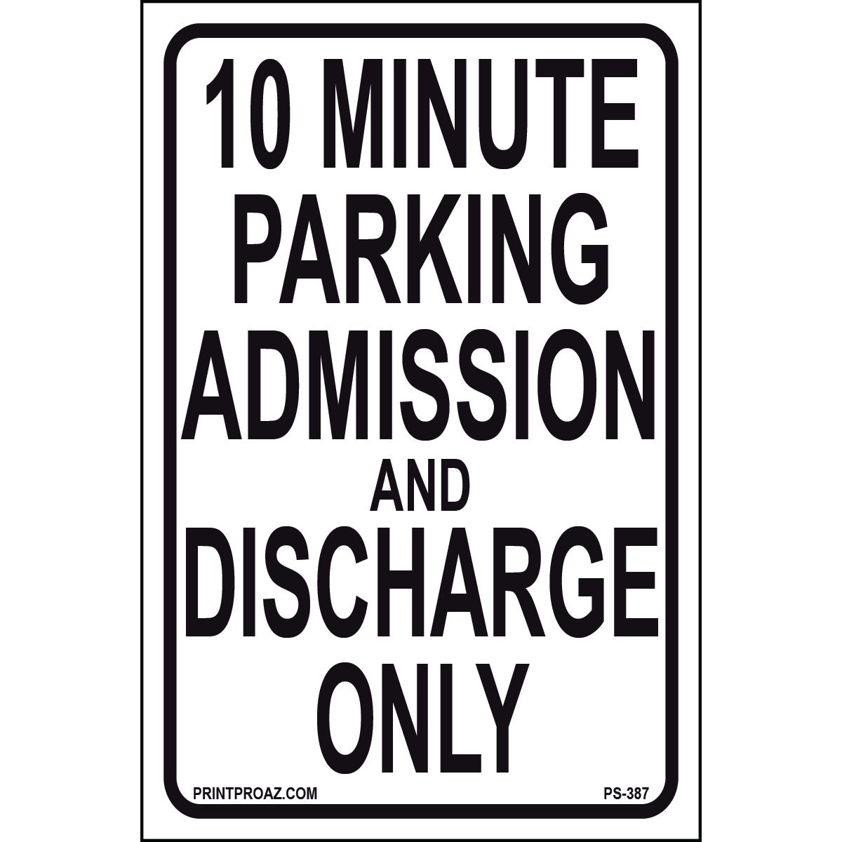 Admission and Discharge Only Sign, Aluminum, PS-387